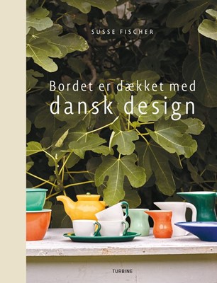 Bordet er daekket med dansk design